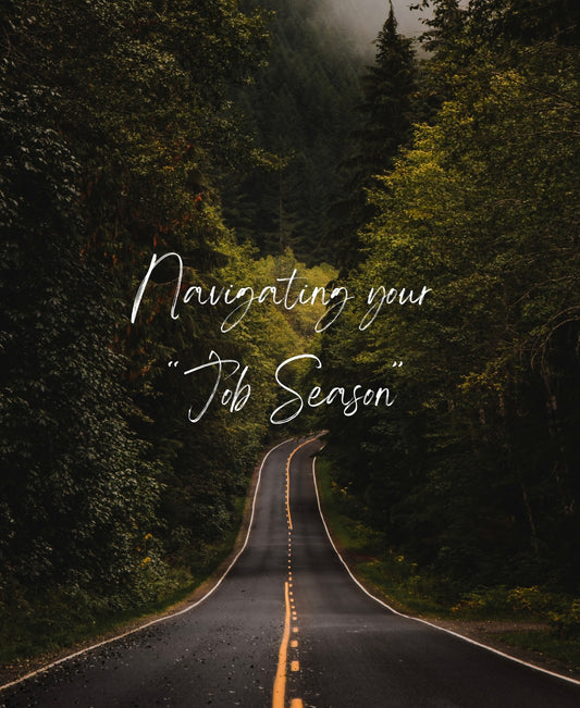 Navigating your "Job Season"